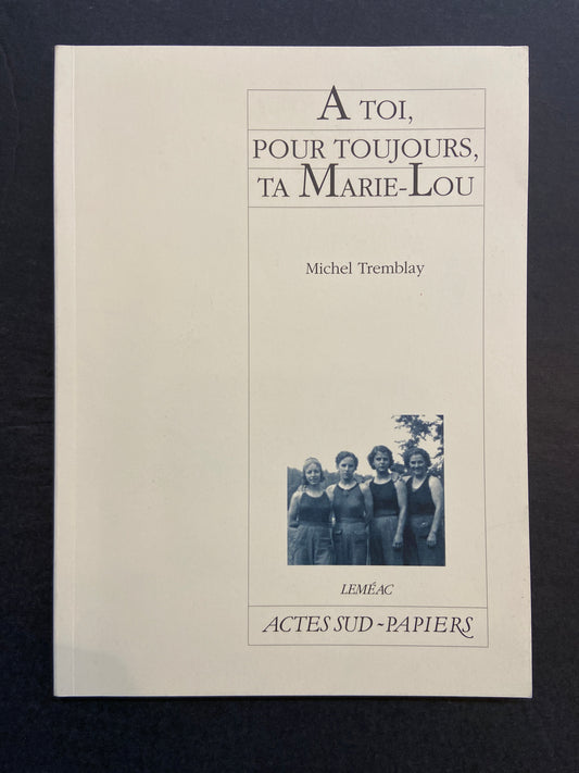 À TOI POUR TOUJOURS TA MARIE-LOU