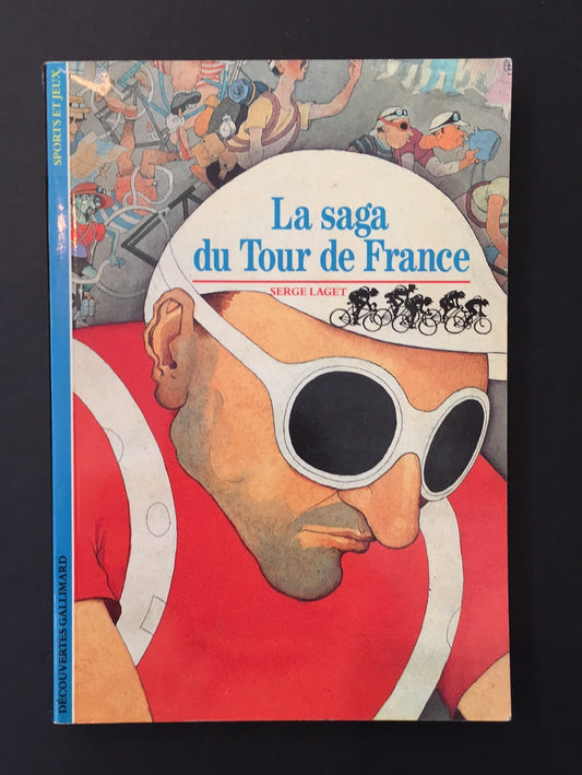 LA SAGA DU TOUR DE FRANCE