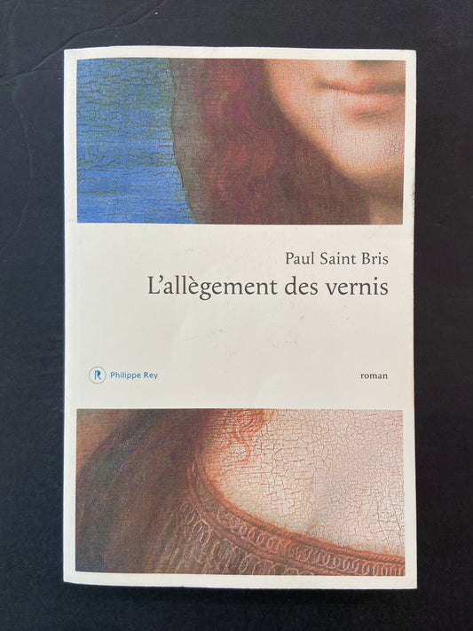 L'ALLÈGEMENT DES VERNIS