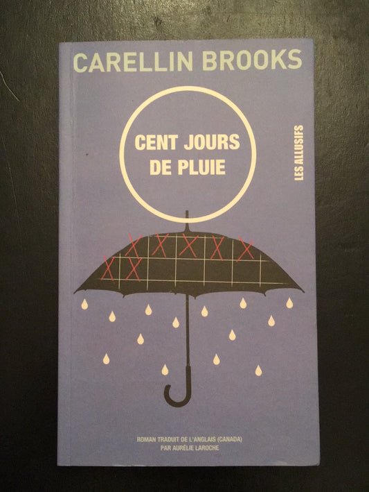 CENT JOURS DE PLUIE