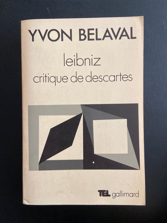 LEIBNIZ CRITIQUE DE DESCARTES