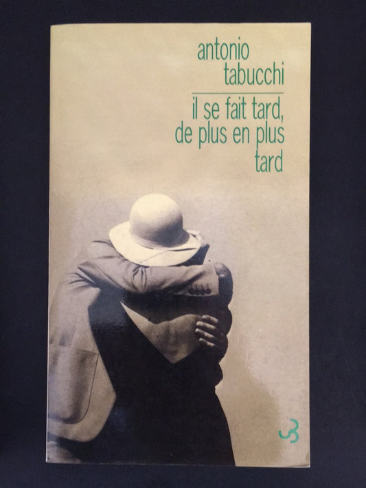 IL SE FAIT TARD... DE PLUS EN PLUS TARD