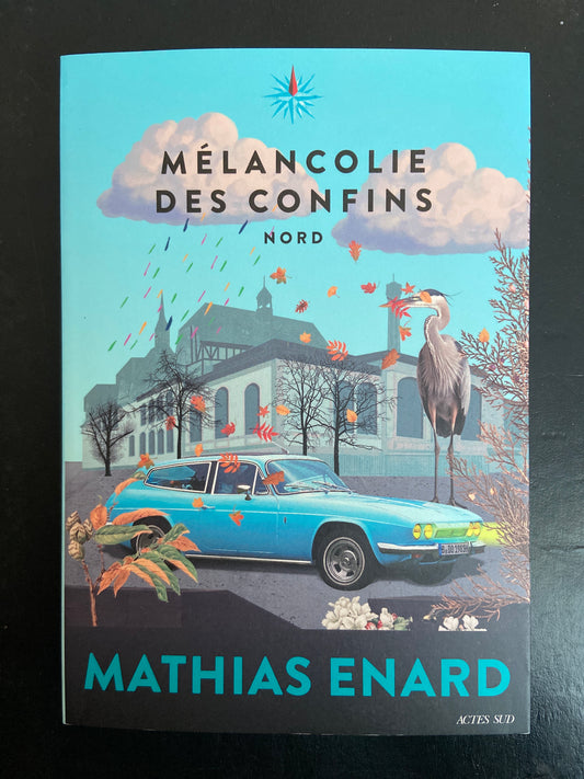 MÉLANCOLIE DES CONFINS - NORD