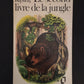 LE SECOND LIVRE DE LA JUNGLE