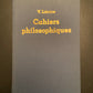 CAHIERS PHILOSOPHIQUES