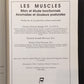 LES MUSCLES - BILAN ET ÉTUDE FONCTIONNELS - ANOMALIES ET DOULEURS POSTURALES