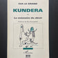 KUNDERA OU LA MÉMOIRE DU DÉSIR