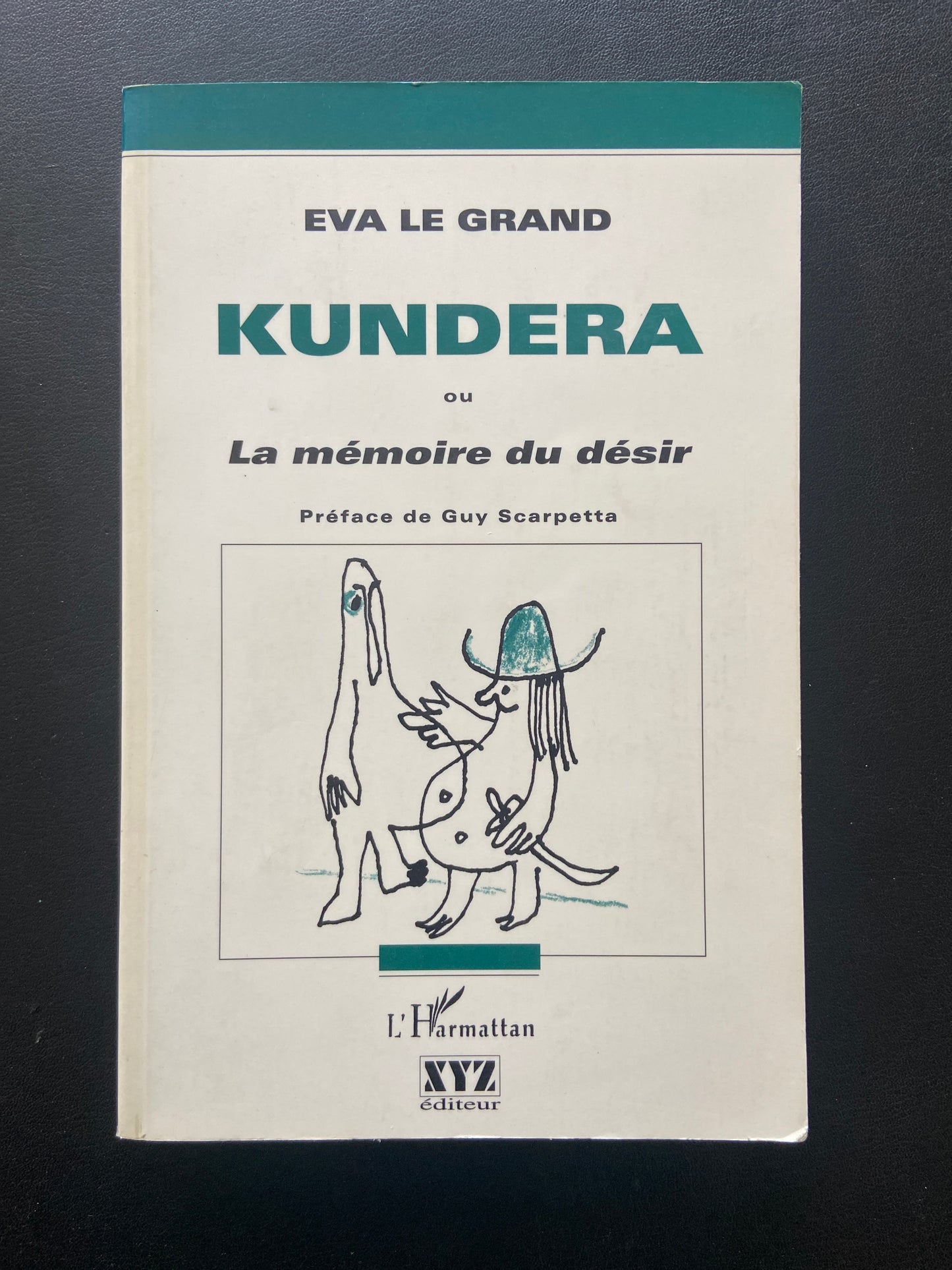 KUNDERA OU LA MÉMOIRE DU DÉSIR