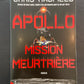 APOLLO MISSION MEURTRIÈRE