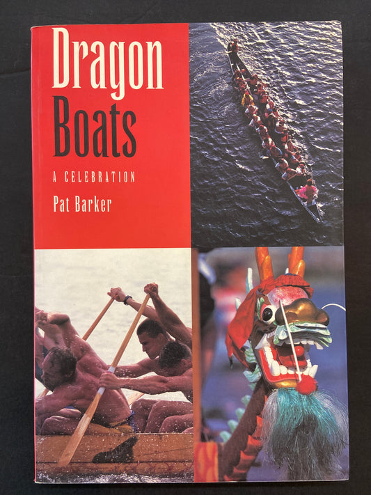 DRAGON BOATS - A CELEBRATION