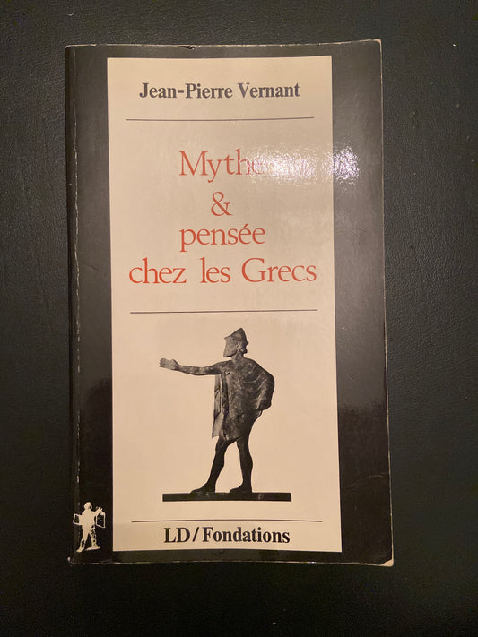 MYTHE & PENSÉE CHEZ LES GRECS