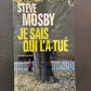 JE SAIS QUI L'A TUÉ