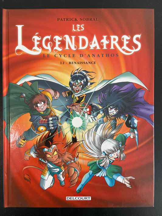LES LÉGENDAIRES - TOME 12 - LE CYCLE D'ANATHOS - RENAISSANCE