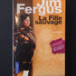 LA FILLE SAUVAGE