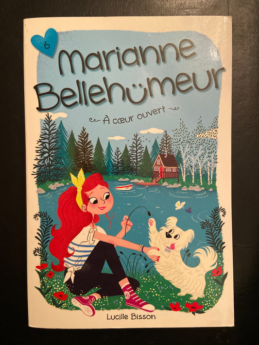 MARIANNE BELLHÜMEUR - TOME 06 - À CŒUR OUVERT
