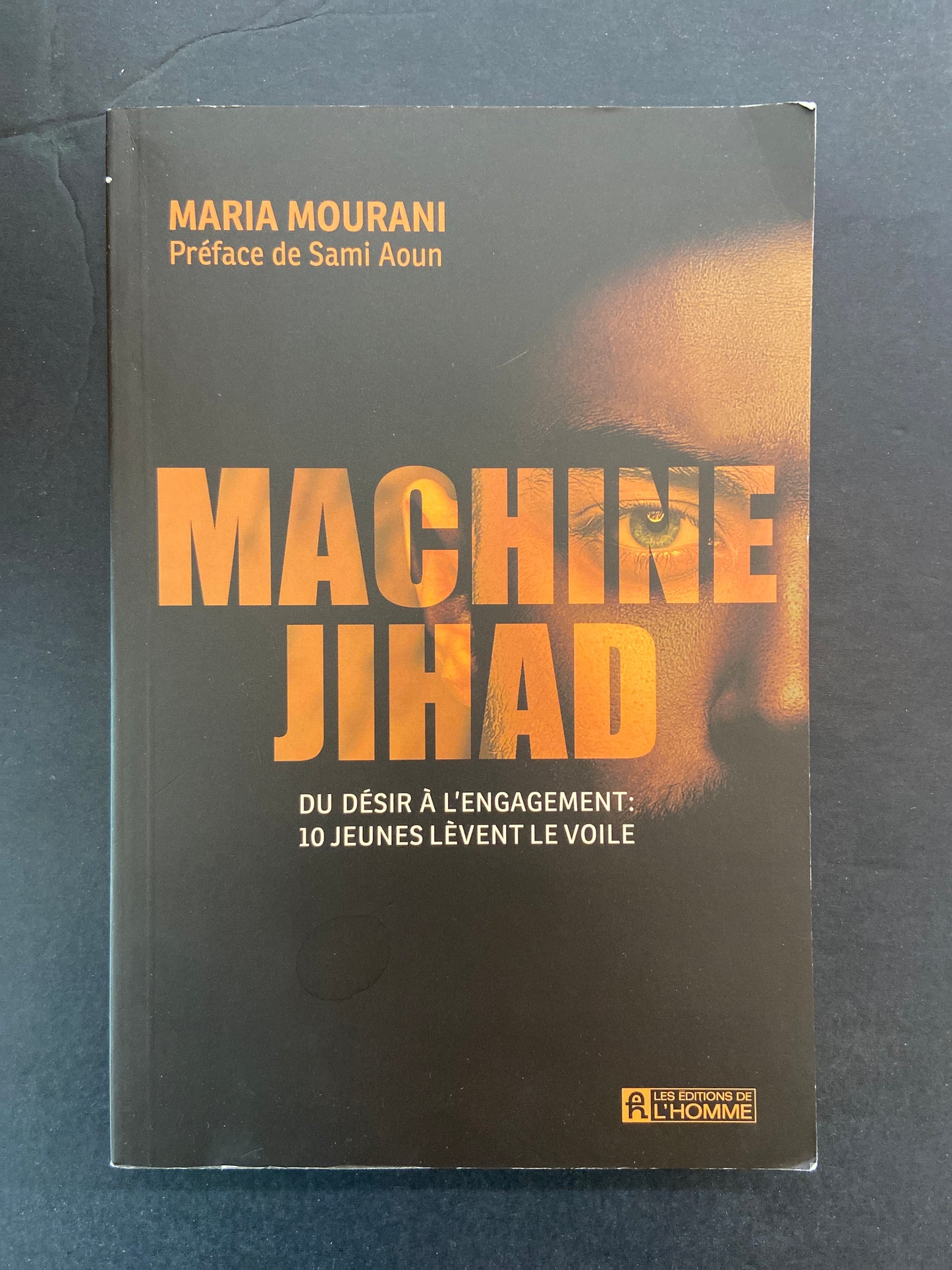 MACHINE JIHAD - DU DÉSIR À L'ENGAGEMENT: 10 JEUNES LÈVENT LE VOILE