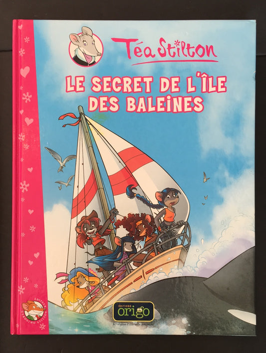 TÉA STILTON - TOME 01 - LE SECRET DE L'ÎLE DES BALEINES