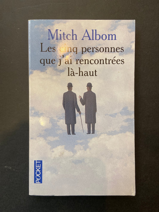 LES CINQ PERSONNES QUE J'AI RENCONTRÉES LÀ-HAUT