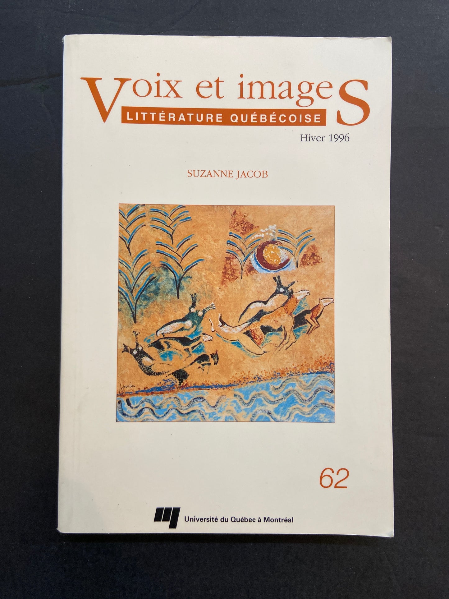 VOIX ET IMAGES - LITTÉRATURE QUÉBÉCOISE - N°62 SUZANNE JACOB
