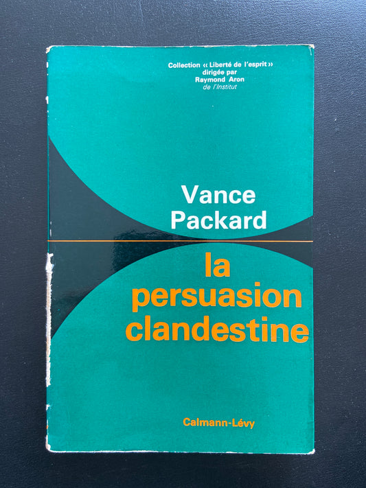 LA PERSUASION CLANDESTINE