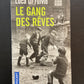 LE GANG DE RÊVES