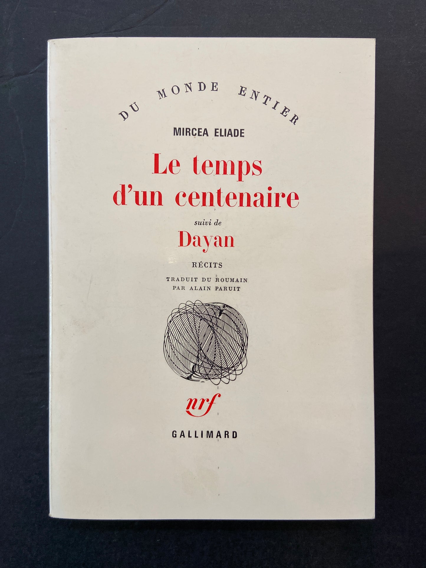 LE TEMPS D'UN CENTENAIRE suivi de DAYAN