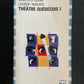 THÉÂTRE QUÉBÉCOIS - TOME I