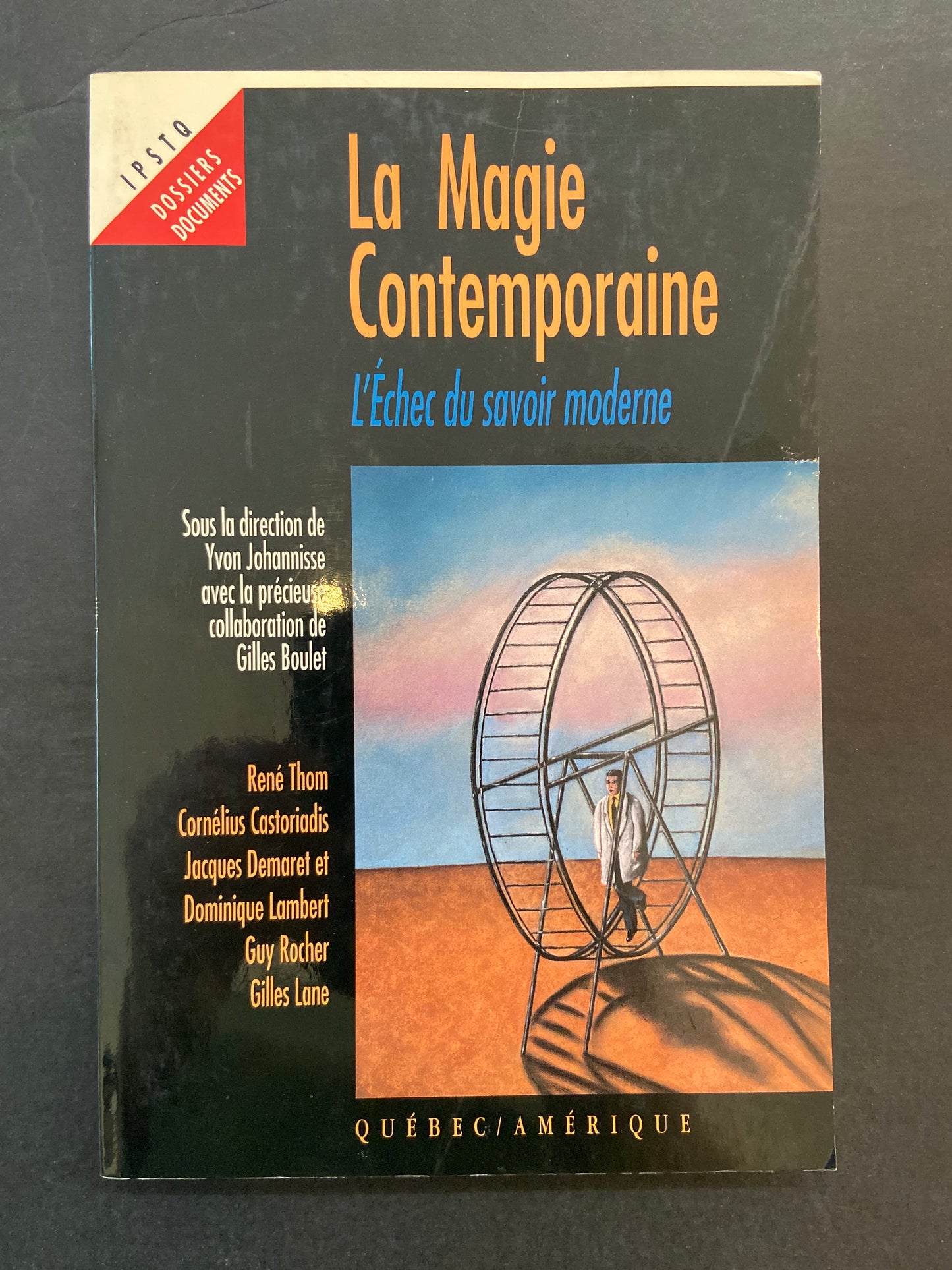 LA MAGIE CONTEMPORAINE - L'ÉCHEC DU SAVOIR MODERNE