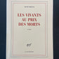 LES VIVANTS AU PRIX DES MORTS