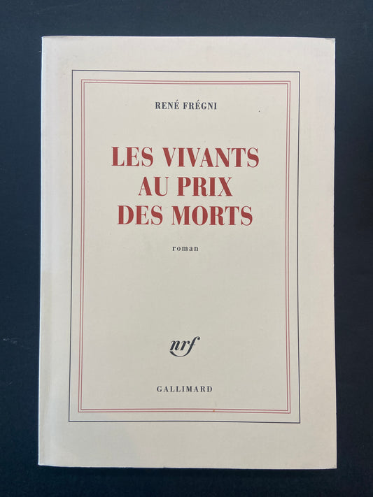 LES VIVANTS AU PRIX DES MORTS