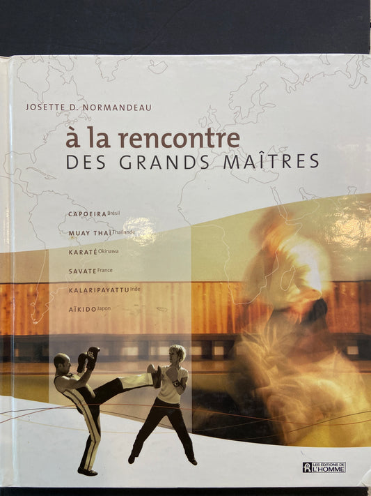 À LA RENCONTRE DES GRANDS MAÎTRES