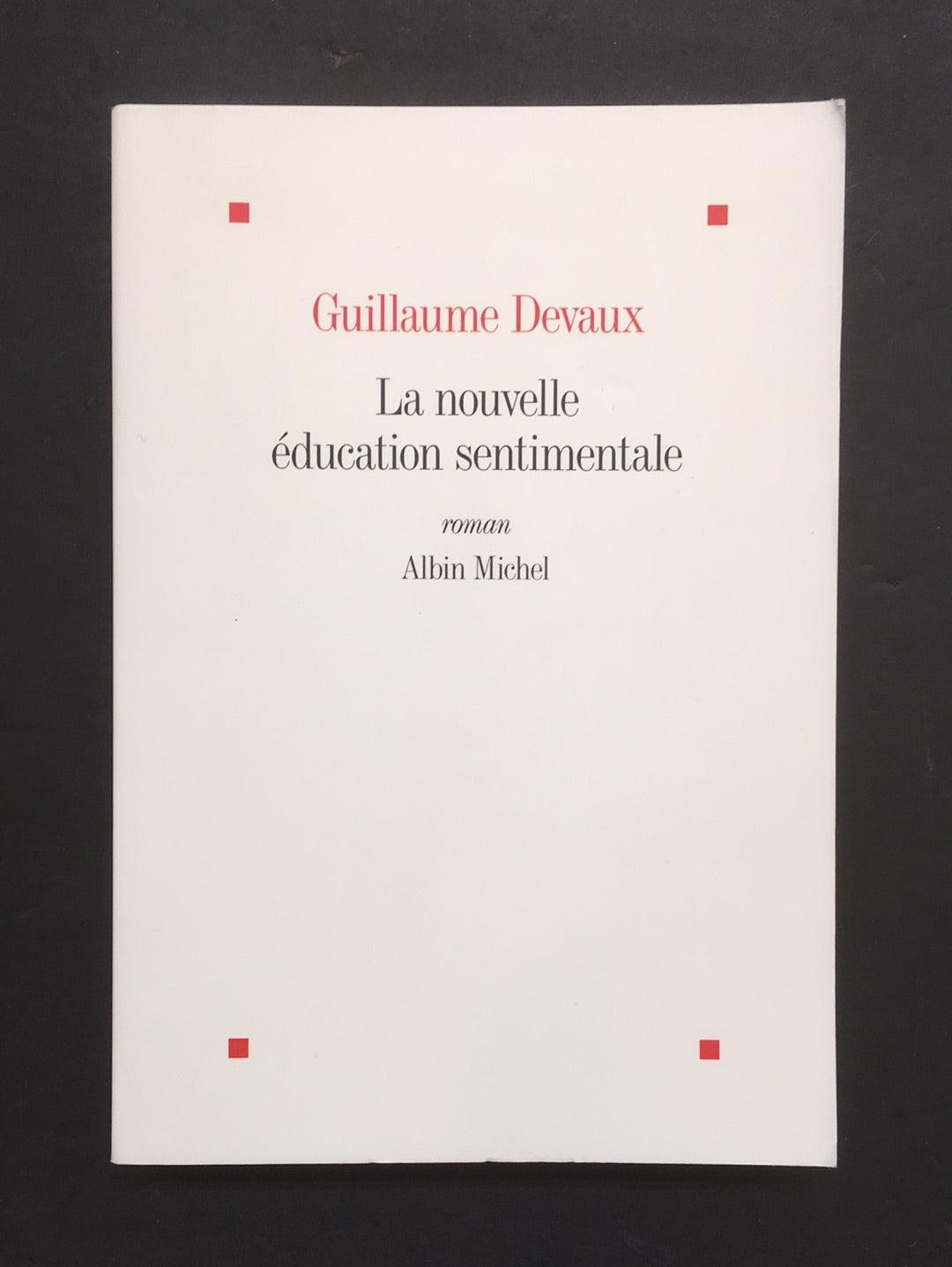 LA NOUVELLE ÉDUCATION SENTIMENTALE