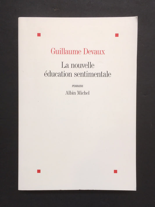 LA NOUVELLE ÉDUCATION SENTIMENTALE