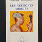 LES NEURONES MIROIRS