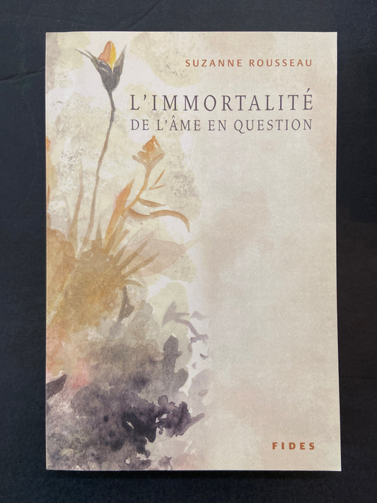 L'IMMORTALITÉ DE L'ÂME EN QUESTION