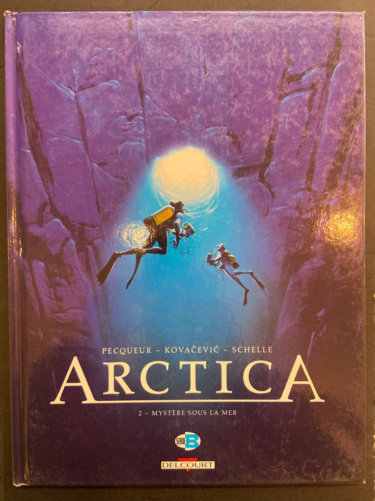 ARTICA - TOME 02 - MYSTÈRE SOUS LA MER