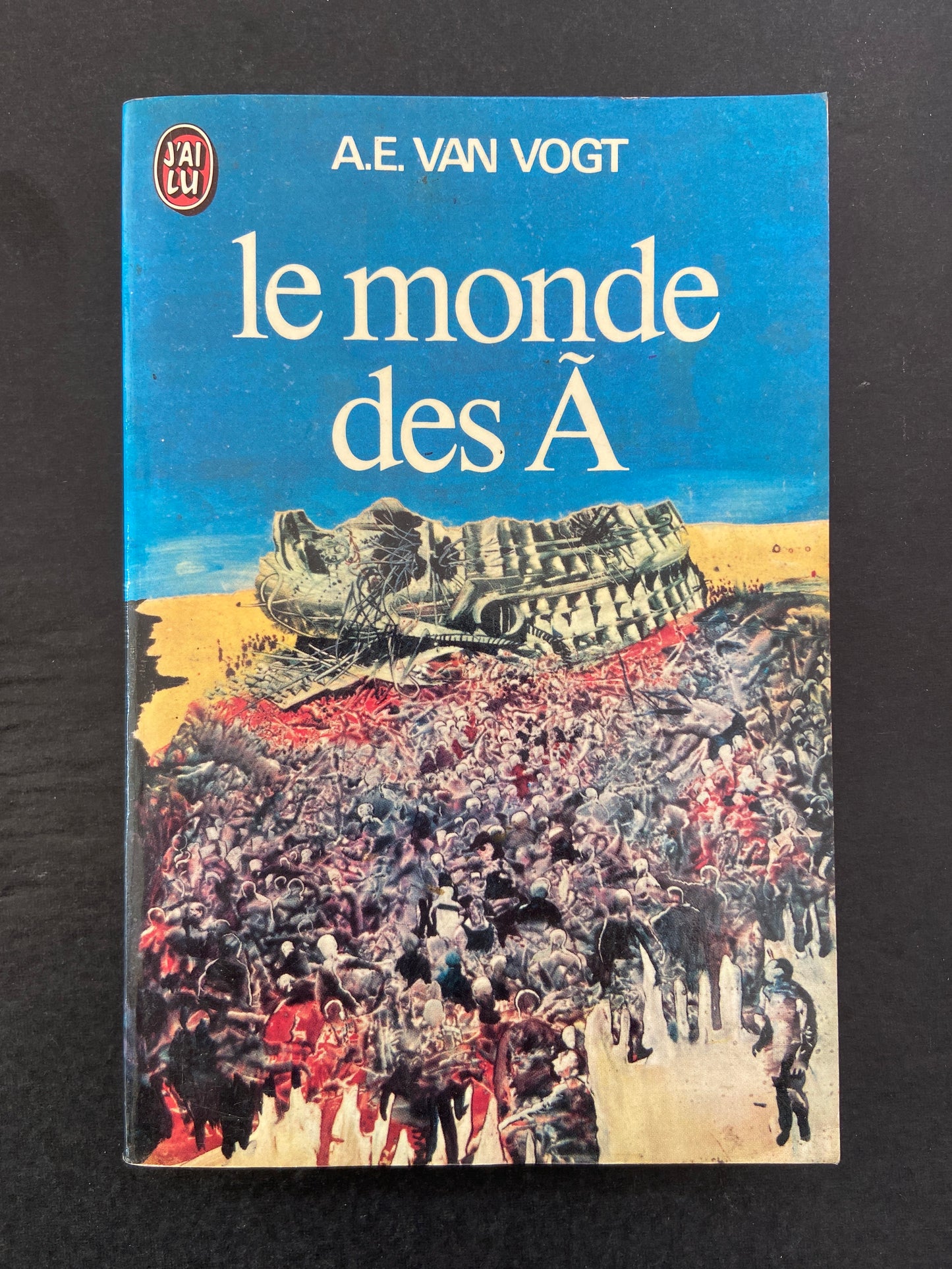 LE CYCLE DU A - TOME 01 - LE MONDE DES A