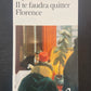 IL TE FAUDRA QUITTER FLORENCE