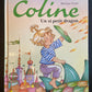 LES AVENTURES DE COLINE - T.01 UN SI PETIT DRAGON