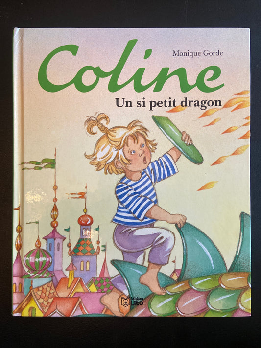 LES AVENTURES DE COLINE - T.01 UN SI PETIT DRAGON