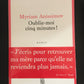 OUBLIE-MOI CINQ MINUTES!