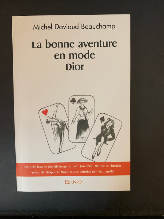 LA BONNE AVENTURE EN MODE DIOR