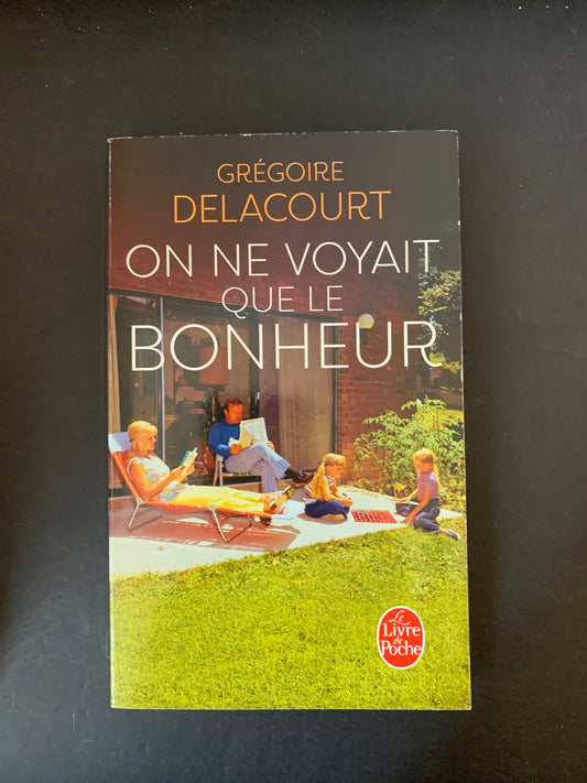 ON NE VOYAIT QUE LE BONHEUR