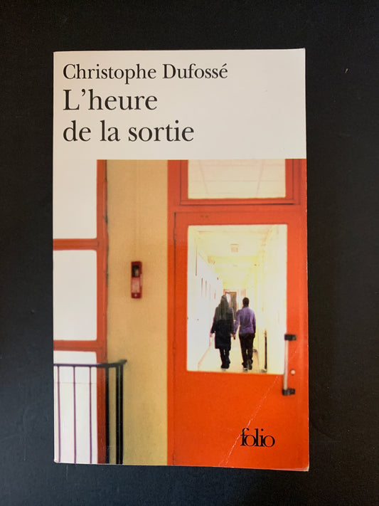 L'HEURE DE LA SORTIE
