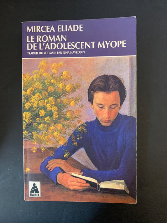 LE ROMAN DE L'ADOLESCENT MYOPE