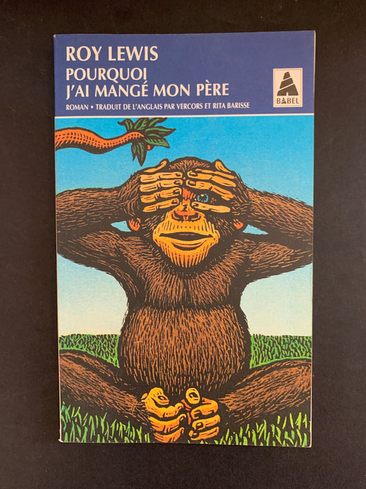 POURQUOI J'AI MANGÉ MON PÈRE