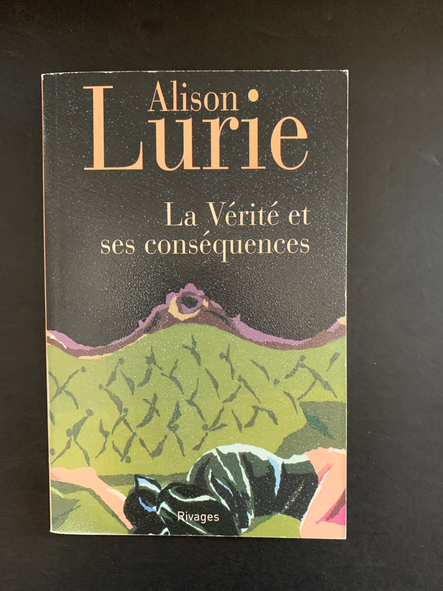 LA VÉRITÉ ET SES CONSÉQUENCES
