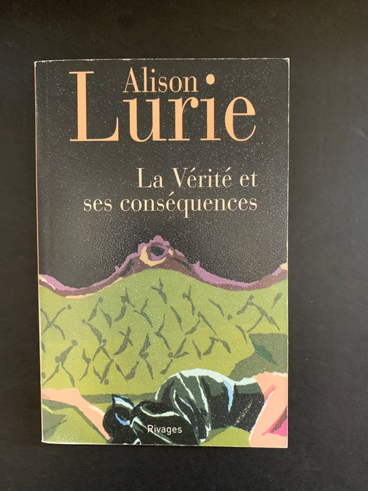 LA VÉRITÉ ET SES CONSÉQUENCES