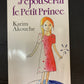 J'ÉPOUSERAI LE PETIT PRINCE