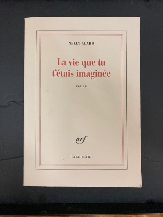 LA VIE QUE TU T'ÉTAIS IMAGINÉE